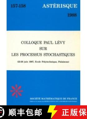 预订 Colloque Paul Lévy sur les processus stochastiques (Palaiseau École Polytechnique, 22-26 juin ... [9782856294901]