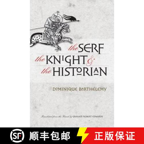 【3-4周达】精装 The Serf, the Knight, and the Historian [9780801436802]