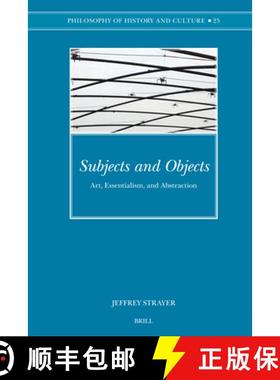 预订 Subjects and Objects: Art, Essentialism, and Abstraction [9789004157149]