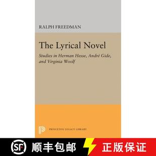 【3-4周达】The Lyrical Novel – Studies in Herman Hesse, Andre Gide, and Virginia Woolf [9780691623818]