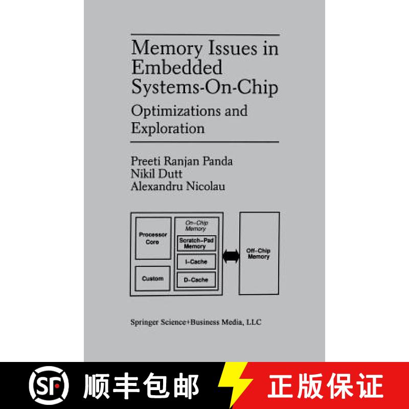 【4周达】Memory Issues in Embedded Systems-on-Chip : Optimizations and Exploration [9781461373230]