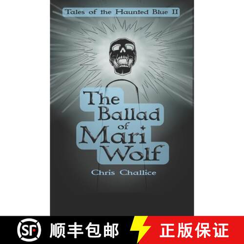 【3-4周达】The Ballad of Mari Wolf: Tales of the Haunted Blue, Book II [9781778214479]