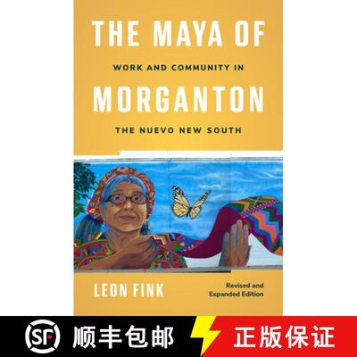 预订 The Maya of Morganton: Work and Community in the Nuevo New South [9781469682112]