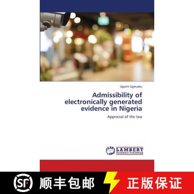 预订 Admissibility of electronically generated evidence in Nigeria [9786207467648]
