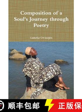 【3-4周达】Composition of a Soul's Journey through Poetry [9781312464698]