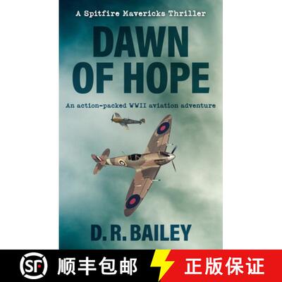 【3-4周达】Dawn of Hope: An action-packed WWII aviation adventure [9781800559493]