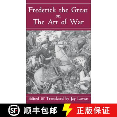 【3-4周达】Frederick the Great on the Art of War [9780306809088]