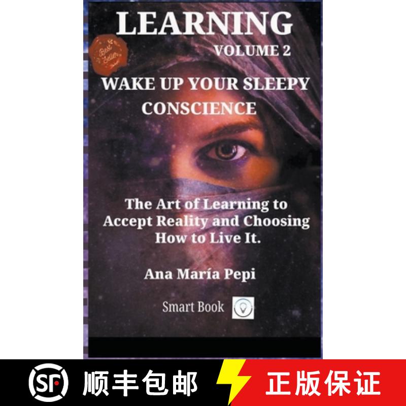 【2-3周达】Learning Volume 2: Wake up Your Sleepy Conscience. The Art of Learning to Accept Reality a... [9798224420025]