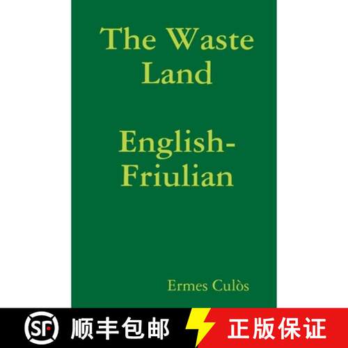 【3-4周达】The Waste Land: English-Friulian [9781312699618]