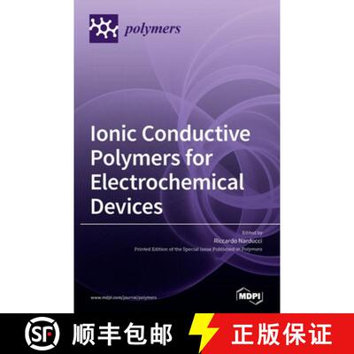【3-4周达】Ionic Conductive Polymers for Electrochemical Devices [9783036529417]