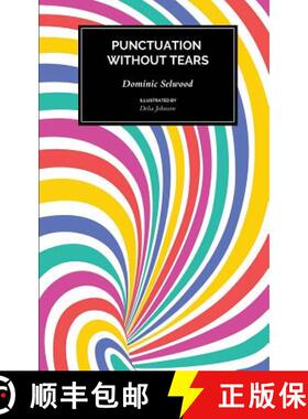【3-4周达】Punctuation Without Tears: Punctuate Confidently - In Minutes! [9780992633295]