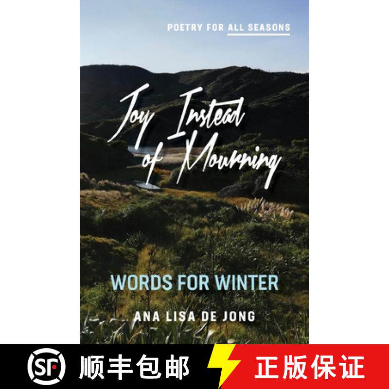 预订 Joy Instead of Mourning: Words for Winter [9781988557410]