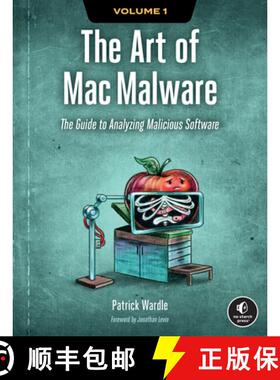 【3-4周达】The Art of Mac Malware, Volume 1: The Guide to Analyzing Malicious Software [9781718501942]