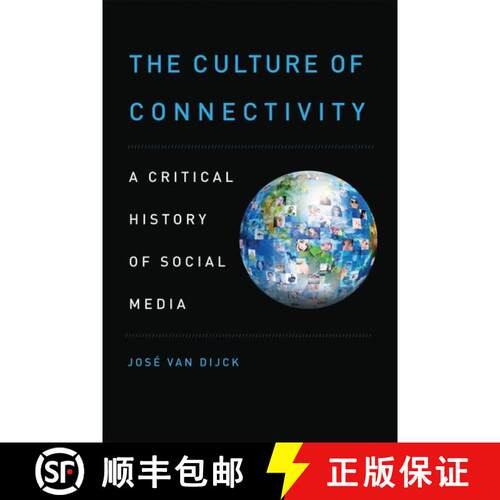 【3-4周达】The Culture of Connectivity: A Critical History of Social Media [9780199970780]