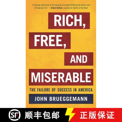 【3-4周达】精装 Rich, Free, and Miserable : The Failure of Success in America [9781442200937]