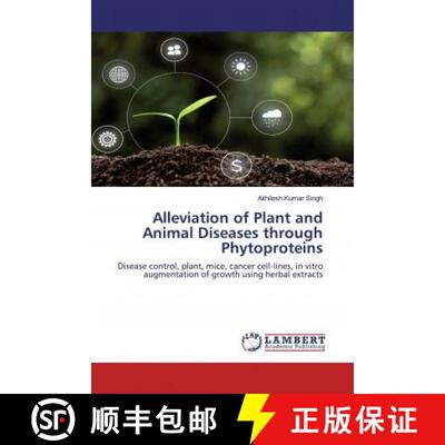 预订 Alleviation of Plant and Animal Diseases through Phytoproteins [9786200568892]