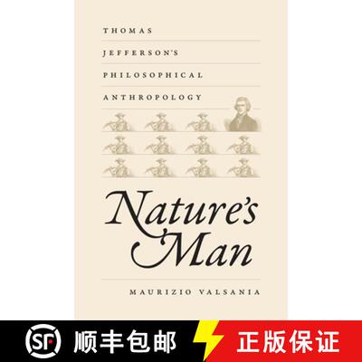 【3-4周达】精装 Nature's Man: Thomas Jefferson's Philosophical Anthropology [9780813933573]