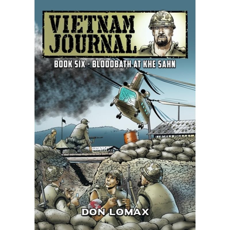 【4周达】Vietnam Journal - Book Six: Bloodbath at Khe Sanh [9781635299670] 书籍/杂志/报纸 文学小说类原版书 原图主图