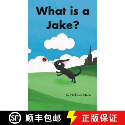 【3-4周达】精装 What is a Jake?: Jakes Adventure Book 2 [9781734992823]