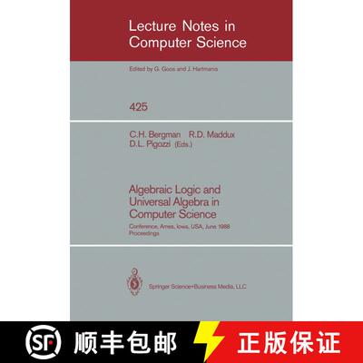 【3-4周达】Algebraic Logic and Universal Algebra in Computer Science : Conference, Ames, Iowa, USA Ju... [9780387972886]