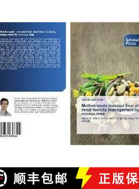 预订 Methotrexate induced liver and renal toxicity management by cornus mas [9783330653344]