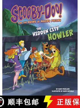预订 Scooby-Doo! and the Ruins of Machu Picchu: The Hidden City Howler [9781515775140]