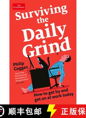 【3-4周达】Surviving the Daily Grind : How to get by and get on at work today [9781788169257]