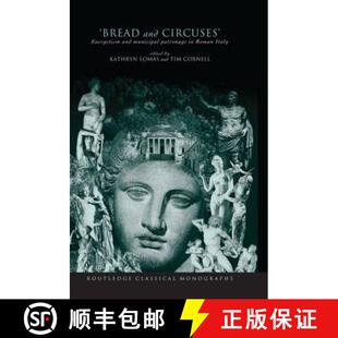 Municipal Circuses Patronage Italy Bread Roman 4周达 9780415518567 and Euergetism