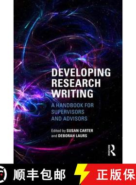 【3-4周达】Developing Research Writing: A Handbook for Supervisors and Advisors [9781138688155]