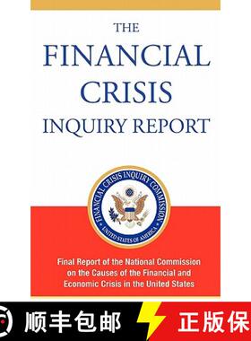 预订 Financial Crisis Inquiry Report, Authorized Edition: Final Report of the National Commission on ... [9781607963486]
