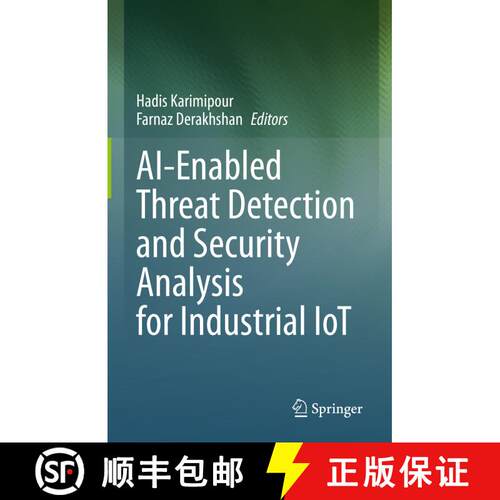 【3-4周达】精装 AI-Enabled Threat Detection and Security Analysis for Industrial IoT [9783030766122]