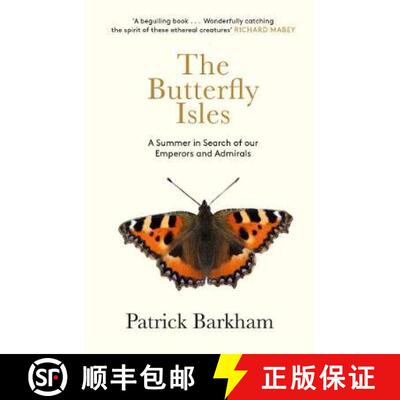 【3-4周达】The Butterfly Isles: A Summer In Search Of Our Emperors And Admirals [9781783784585]
