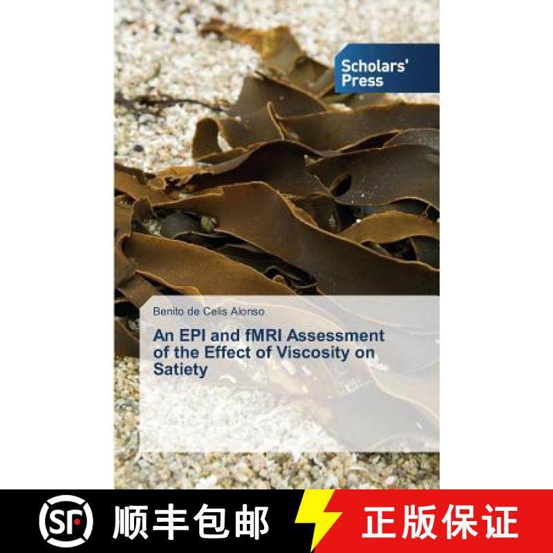 预订 An EPI and fMRI Assessment of the Effect of Viscosity on Satiety [9783639702415]
