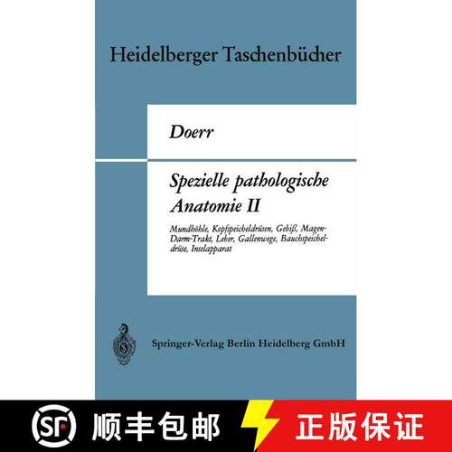 【3-4周达】Spezielle Pathologische Anatomie II: Mundhohle, Kopfspeicheldrusen, Gebiss, Magen-Darm-Tra... [9783662377437]
