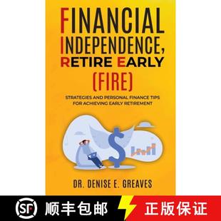 Retire Tips Achiev... Independence Financial Personal Strategies FIRE 4周达 9798991200615 For Finance Early and