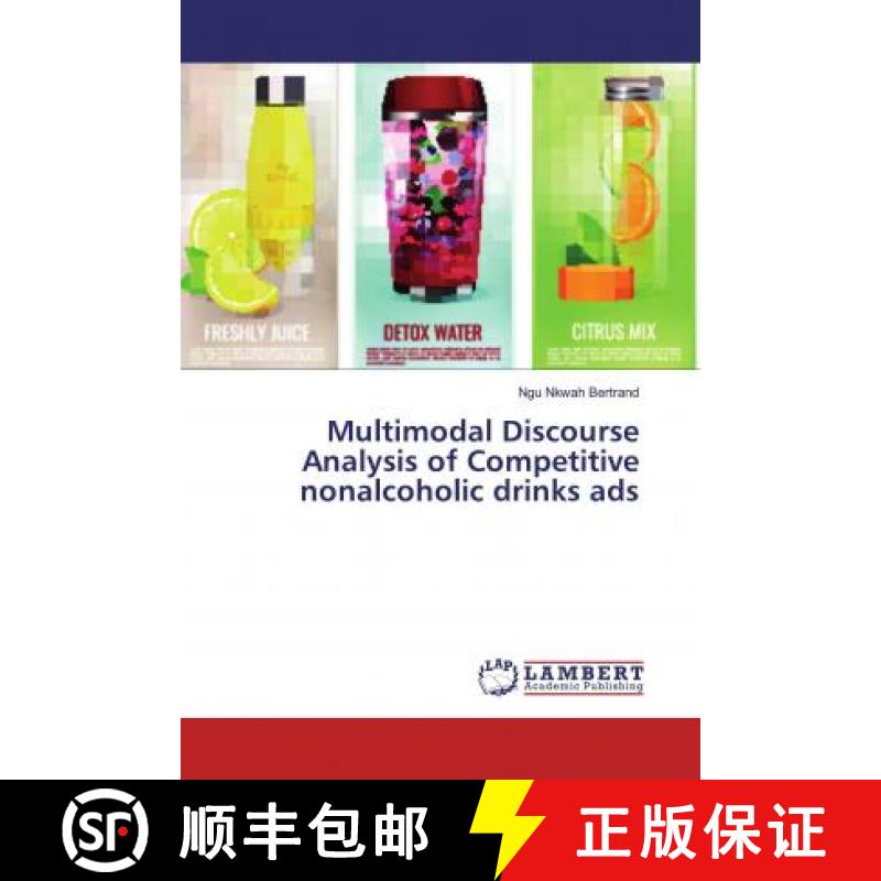 预订 Multimodal Discourse Analysis of Competitive nonalcoholic drinks ads [9786139994304]