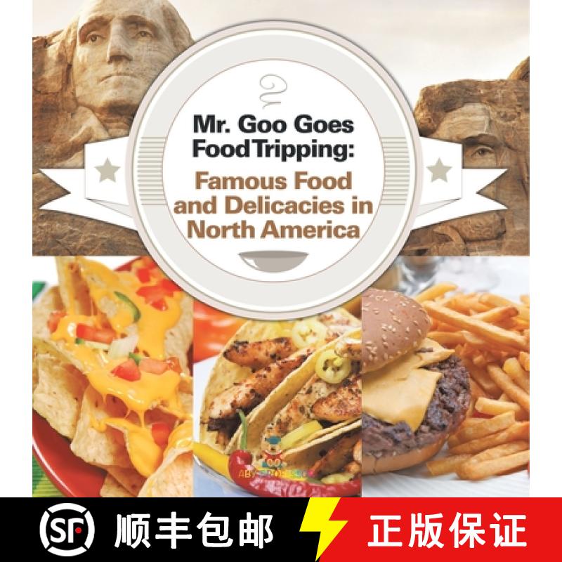 【2-3周达】Mr. Goo Goes Food Tripping: Famous Food and Delicacies in North America [9798869452436]
