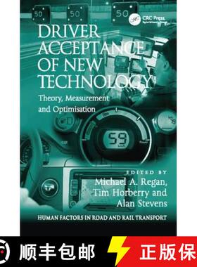 【3-4周达】Driver Acceptance of New Technology: Theory, Measurement and Optimisation [9781138077034]
