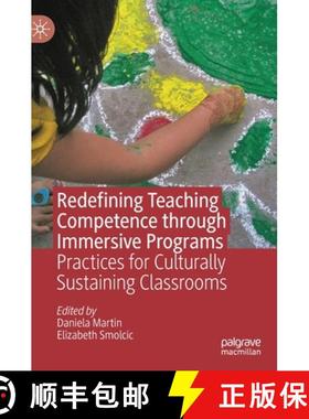 【3-4周达】Redefining Teaching Competence through Immersive Programs : Practices for Culturally Susta... [9783030247874]