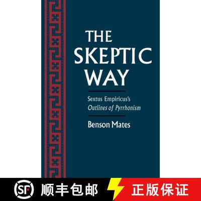 【3-4周达】The Skeptic Way: Sextus Empiricus's Outlines of Pyrrhonism [9780195092134]
