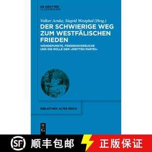 Zum Wendepunkte Der Weg D... 预订 Rolle Westfälischen Schwierige Und Friedensversuche Frieden 9783110703597 Die