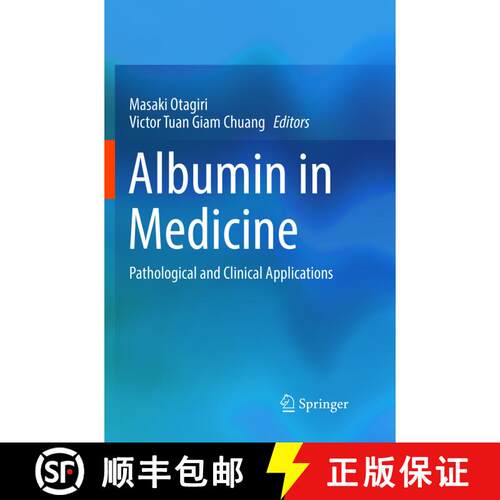 【3-4周达】Albumin in Medicine : Pathological and Clinical Applications [9789811095313]