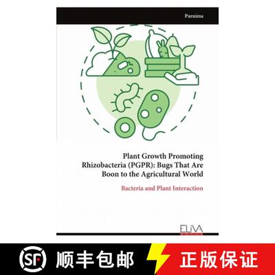 【3-4周达】Plant Growth Promoting Rhizobacteria (PGPR): Bugs That Are Boon to the Agricultural World [9789999318495]