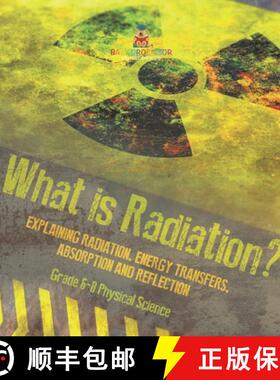 【3-4周达】What is Radiation? Explaining Radiation, Energy Transfers, Absorption and Reflection | Gra... [9781541997790]