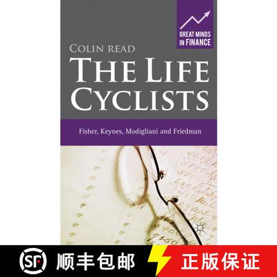 【3-4周达】精装 The Life Cyclists: Fisher, Keynes, Modigliani and Friedman - Founders of Personal Fin... [9780230274136]