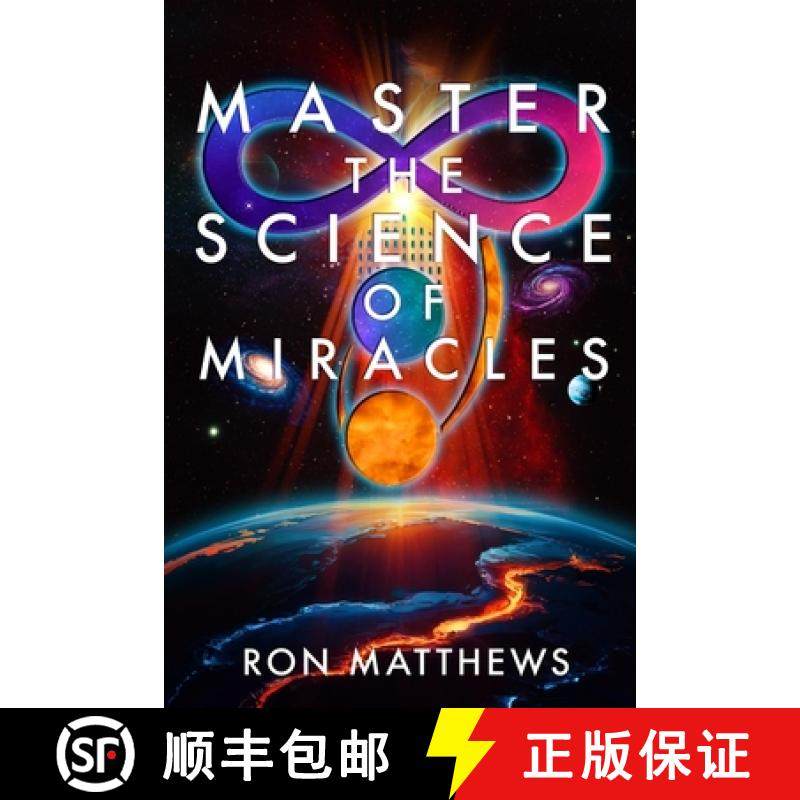 【3-4周达】Master the Science of Miracles(R): The Reliable, Repeatable, Step-By-Step System for Trans... [9798992985801]