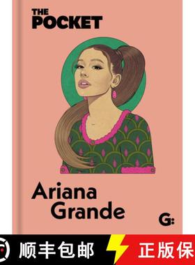 【3-4周达】The Pocket Ariana Grande: An All-Access Pass to the Record-Breaking Star's Life and Career. [9781802472646]