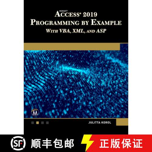 【3-4周达】Microsoft Access 2019 Programming by Example with VBA, XML, and ASP [9781683924036]
