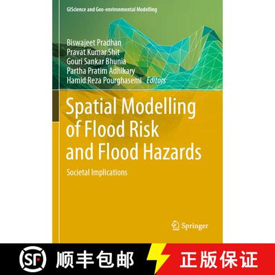 【3-4周达】Spatial Modelling of Flood Risk and Flood Hazards: Societal Implications [9783030945466]