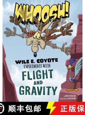 预订 Whoosh!: Wile E. Coyote Experiments with Flight and Gravity [9781515737360]